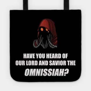 Have you heard of our lord and savior the Omnissiah? Tote