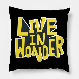 Live in Wonder - Vibrant Yellow Pillow