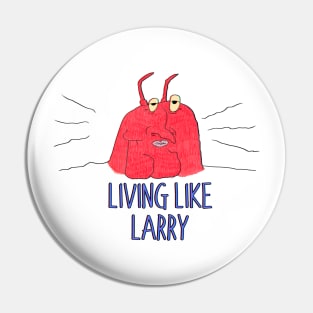 Living like Larry Pin