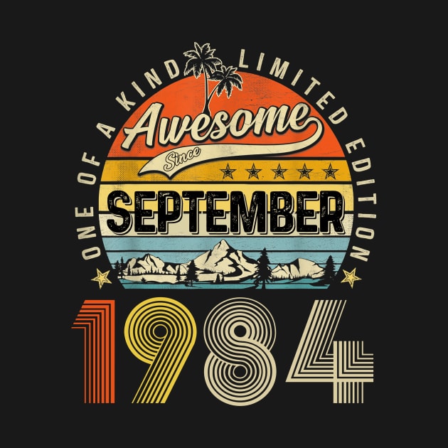 Awesome Since September 1984 Vintage 39th Birthday by Brodrick Arlette Store