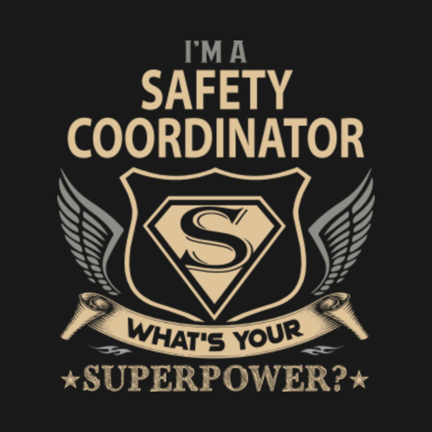 Safety Coordinator T Shirt Superpower Gift Item Tee Safety