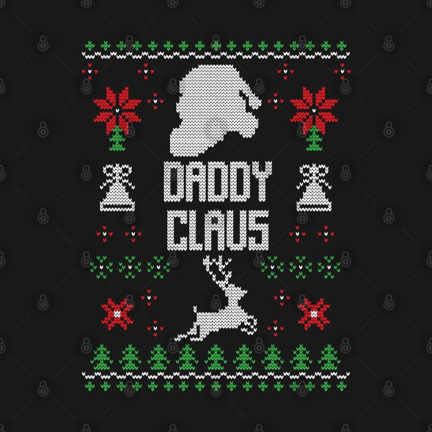 Daddy Claus Funny Ugly Christmas Sweater Christmas Gift by BadDesignCo