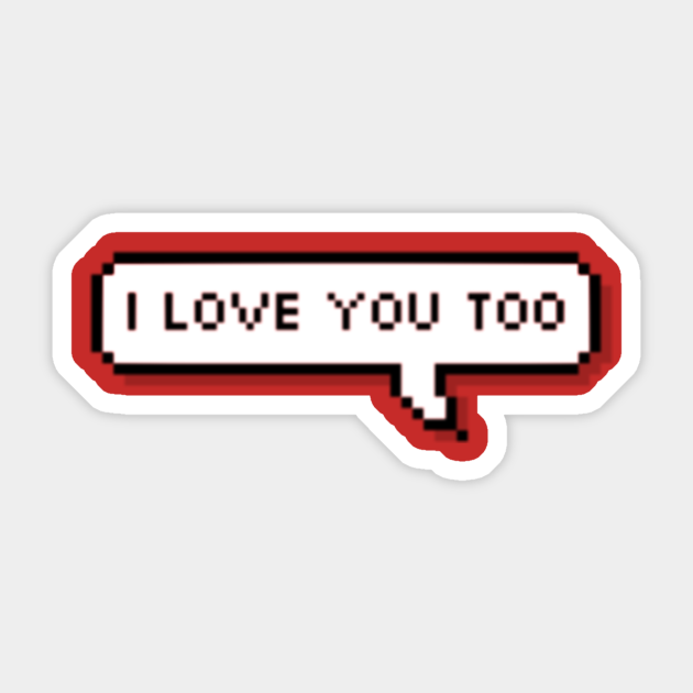 I Love You Valentines Day Couple Shirt Valentines Day Couple Tees Valentines Day Shirts Couple Shirt Valentines Day Gifts For Couples Sticker Teepublic On that day, almost all of couples wear couple shirts and gave presents each other.the whole road is full with couples holding flowers or huge. teepublic