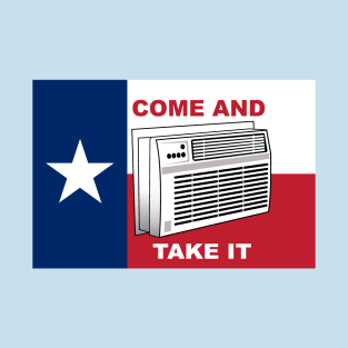 Come and Take It - Texas Edition T-Shirt