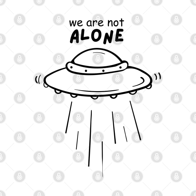 We are not alone by EdSan Designs