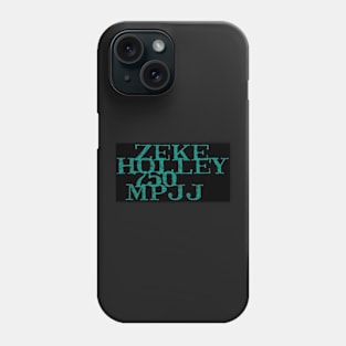 MPJJ Zeke Holley 750 Phone Case