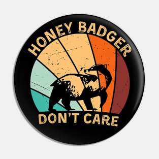 Honey Badger Don't Care Funny Animal Lover Vintage Retro Pin