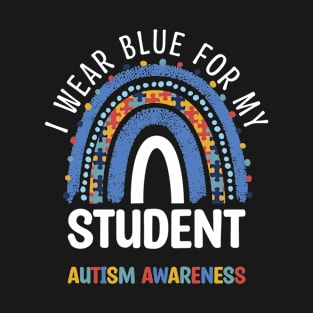 I Wear Blue For My Student Autism Awareness Rainbow Women T-Shirt