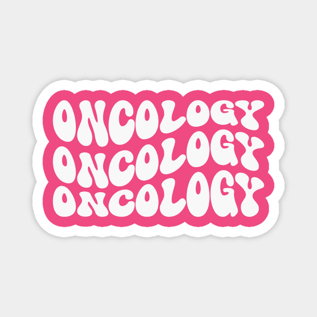 Oncology Magnet by RefinedApparelLTD