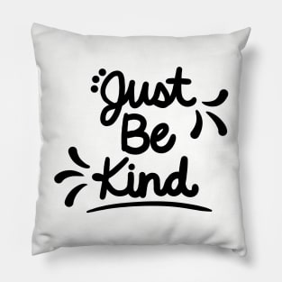 Just Be Kind Pillow