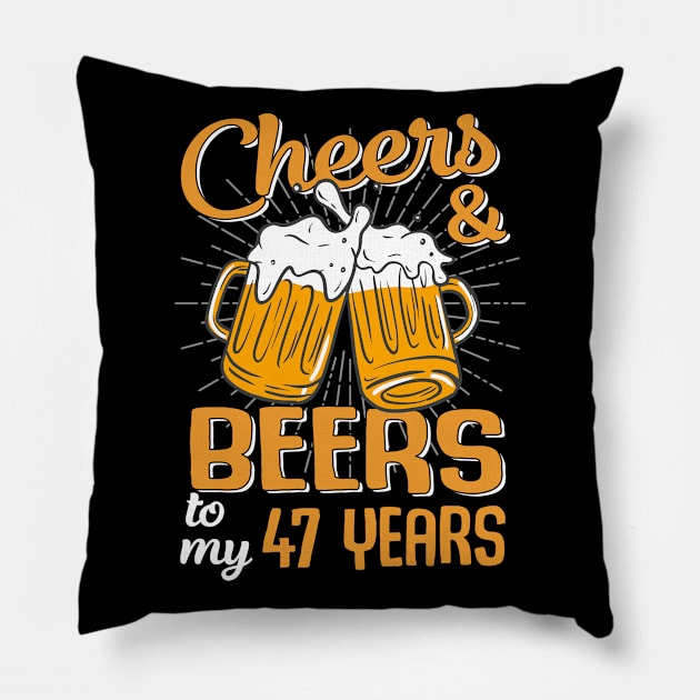 Cheers And Beers To My 47 Years 47th Birthday Funny Birthday Crew Pillow by Durhamw Mcraibx