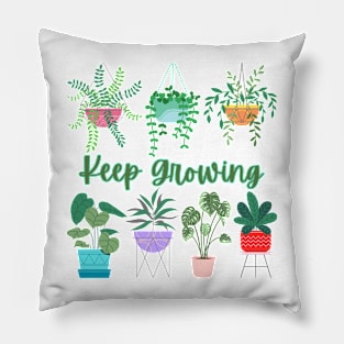 Keep Growing Plants Pillow