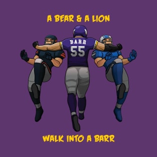 A Bear & A Lion Walk Into A Barr T-Shirt