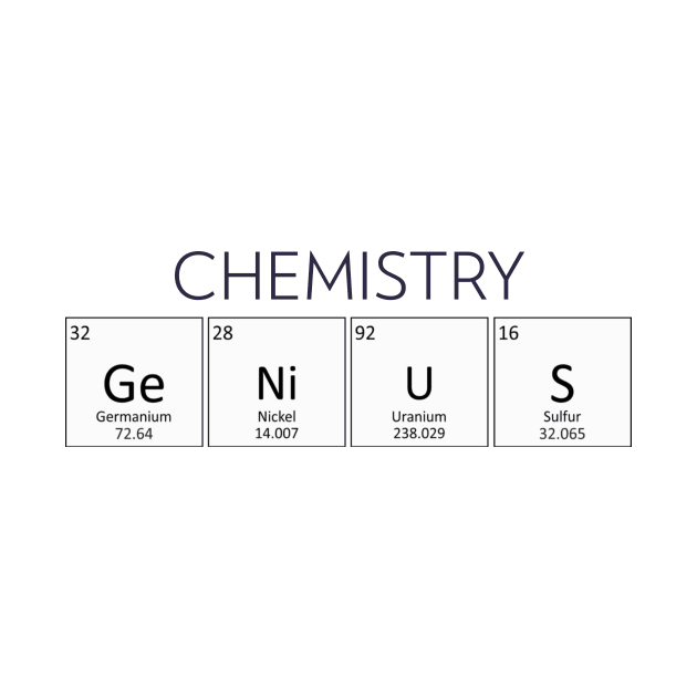 Chemistry Genius! by Chemis-Tees