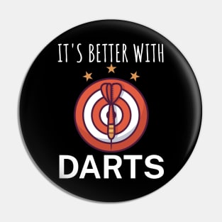 Its better with Darts Pin