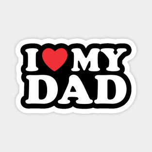 I Love My Dad Father's Day Magnet