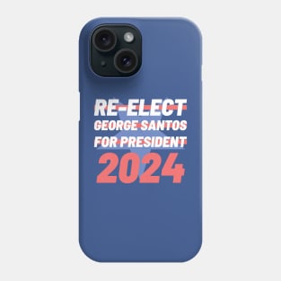 Re-Elect George Santos for President 2024 Phone Case