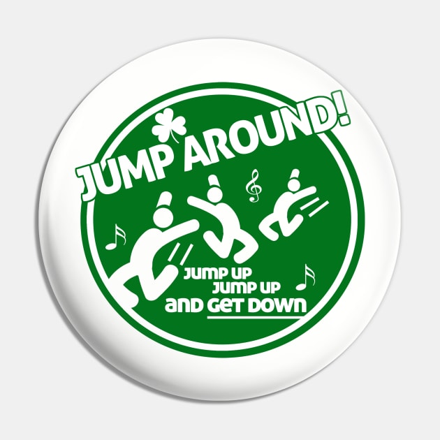 Jump Around Pin by PopCultureShirts