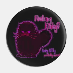 KINKY KITTY - Feeling Kinky Pin