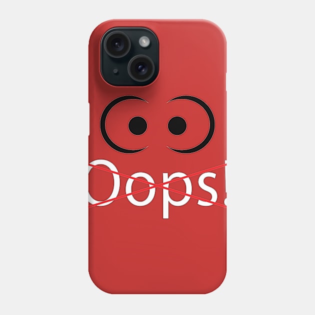 Oops! Phone Case by DQ99