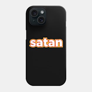 All Hail Satan! Phone Case