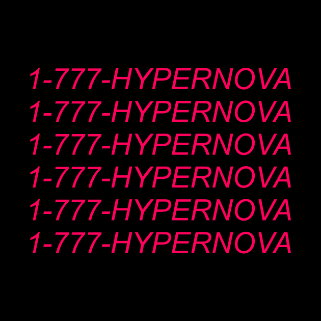 1-777-HYPERNOVA (pink text) by itshypernova