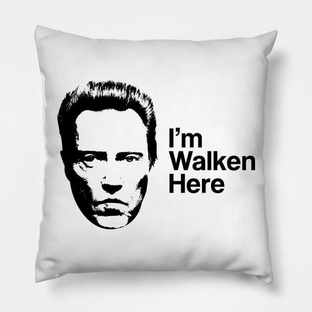 I'm Walken Here Pillow by Artboy