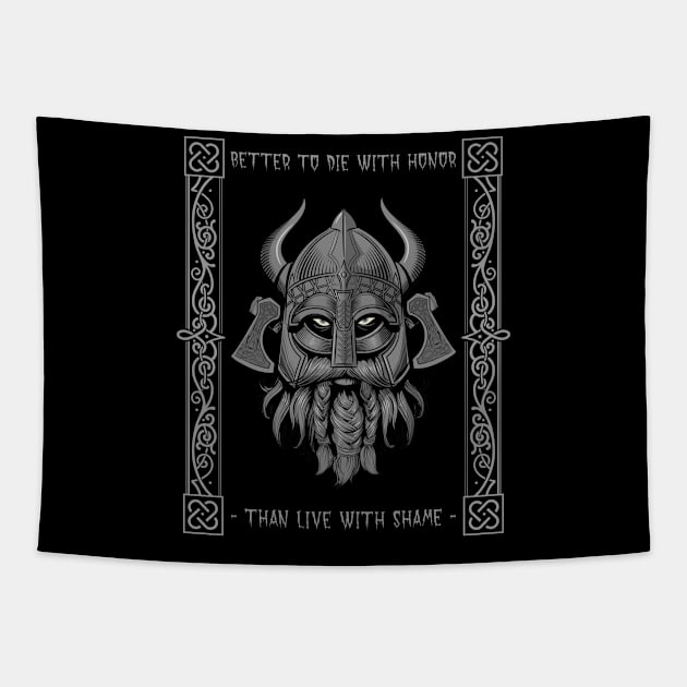 Die with Honor Tapestry by NB-Art