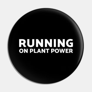 Running on Plant Power Vegan Pin