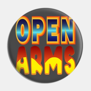 Open Arms.  Inspirational Pin