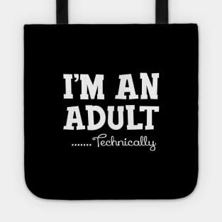 18Th Birthday - I'm an adult technically Tote