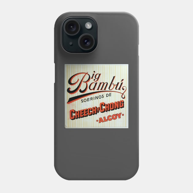 Big Bambu (Cheech & Chong Version) Phone Case by Joe Neckbone's Hangout