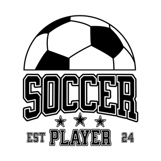 Soccer player est 2024 ball T-Shirt