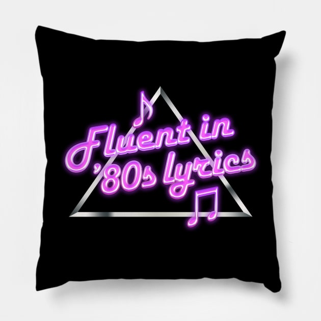 Fluent in 80s Lyrics Pillow by Rock Tops (& More)