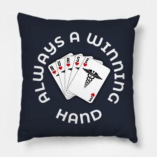 Nurse Playing Card Always A Winning Hand Pillow