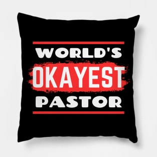 World's Okayest Pastor | Funny Pastor Pillow