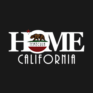 HOME Temecula (white text) T-Shirt