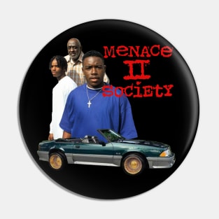 MENACE TO SOCIETY Pin