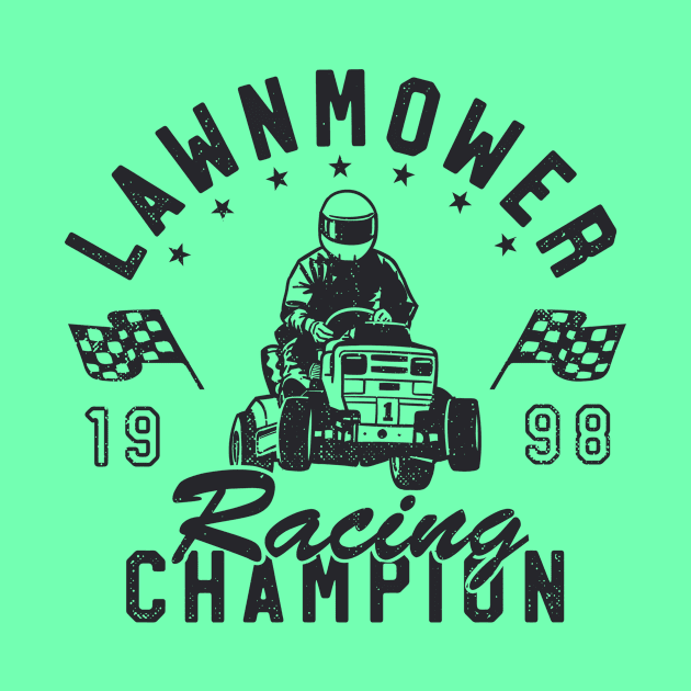 Lawnmower Racing Champion by Gammaray