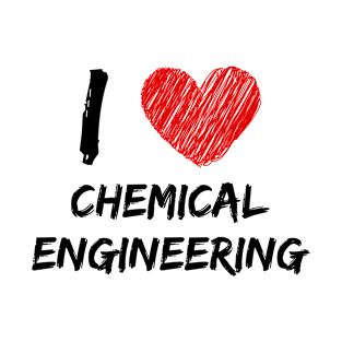 I Love Chemical Engineering T-Shirt