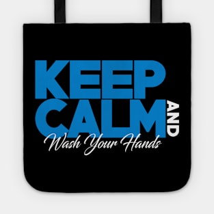 Keep Calm and wash your hands Tote