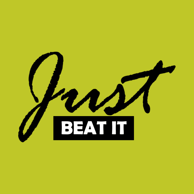 Just Beat It! by Own LOGO