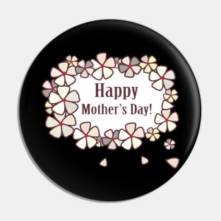 Happy Mother's Day Pin