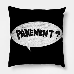 Terror Twilight pavement Pillow