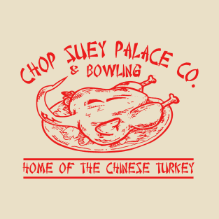 Chop Suey Palace Co. T-Shirt