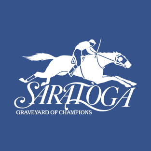 Saratoga - Graveyard of Champions T-Shirt