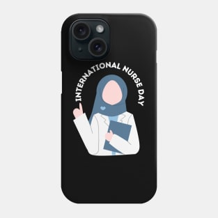 MUSLIM INTERNATIONAL NURSE DAY Phone Case