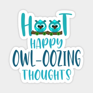 Hoot Happy Owl-Oozing Thoughts Magnet