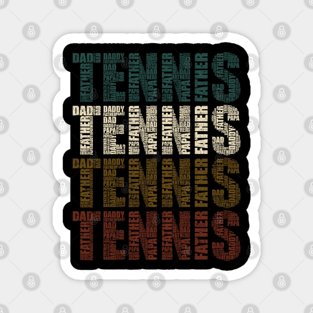 Tennis Dad - Funny Sports Lovers Gift For Papa Magnet by DnB