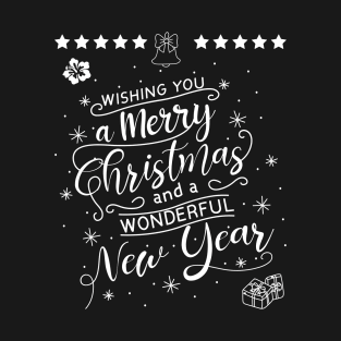 Merry Christmas and a Wonderful New Year T-Shirt